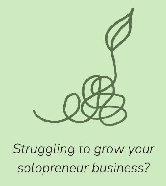 Struggling to grow your solopreneur business? Image of a squiggle doodle with a leaf growing out of it. Green background.